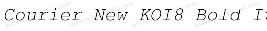 Courier New KOI8 Bold Italic字体转换